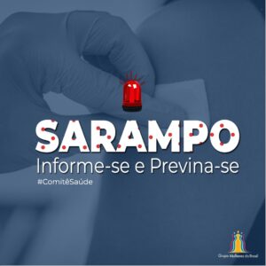 Sarampo: o vírus sempre pronto para agir e a importância da prevenção