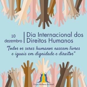 Grupo Mulheres do Brasil celebra Dia Internacional dos Direitos Humanos