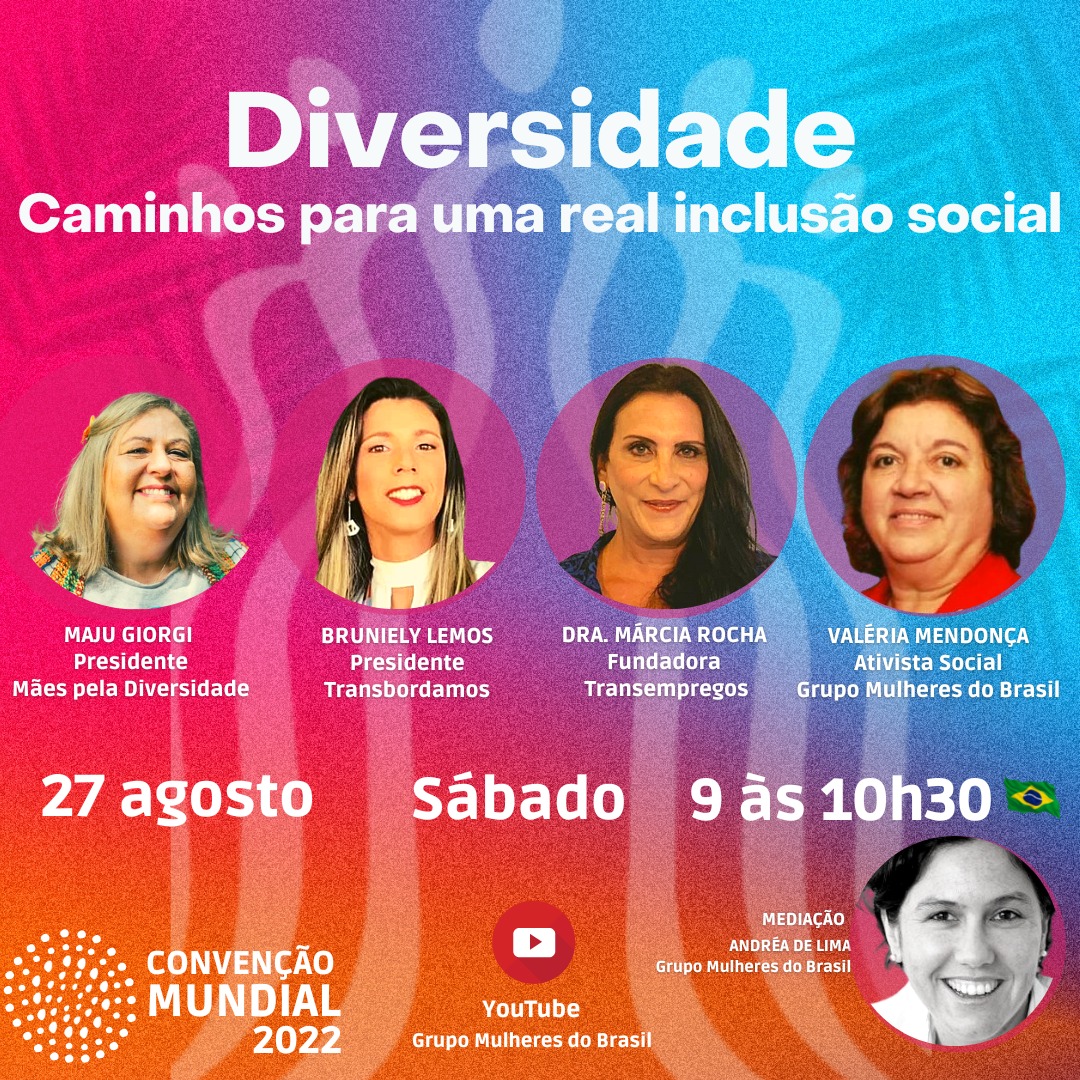 Diversidade real e inclusiva da marca Grupo Mulheres do Brasil￼